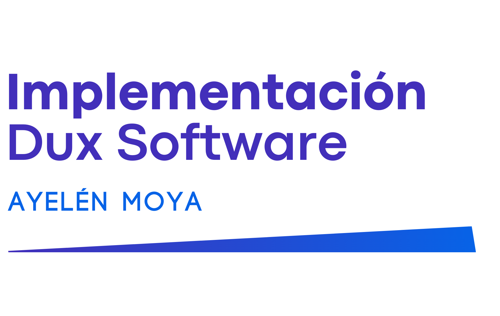 Implementación Dux Software - Ayelén Moya